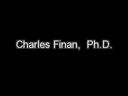 Charles Finan,  Ph.D.