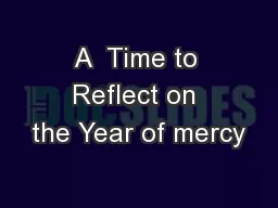 A  Time to Reflect on the Year of mercy