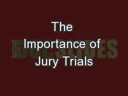 The Importance of Jury Trials