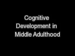 Cognitive Development in Middle Adulthood