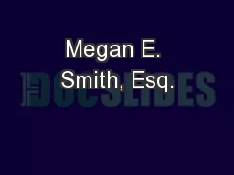 Megan E. Smith, Esq.