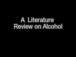 A  Literature Review on Alcohol