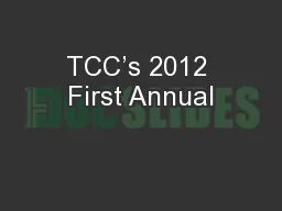 TCC’s 2012 First Annual