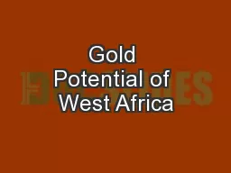 Gold Potential of West Africa