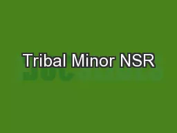 Tribal Minor NSR