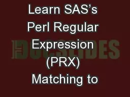 Learn SAS’s Perl Regular Expression (PRX) Matching to