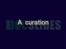 A  curation