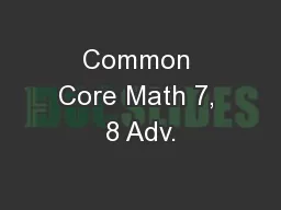 Common Core Math 7, 8 Adv.