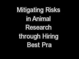 Mitigating Risks in Animal Research through Hiring Best Pra