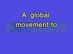 A  global movement to