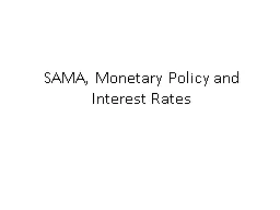 SAMA, Monetary Policy and Interest Rates