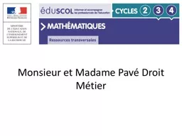 Monsieur et Madame Pavé Droit Métier
