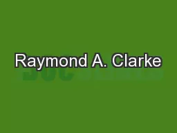 Raymond A. Clarke