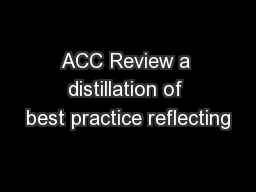 ACC Review a distillation of best practice reflecting