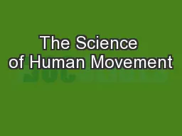 The Science of Human Movement