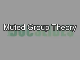 Muted Group Theory