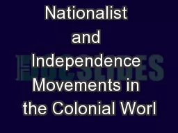 Nationalist and Independence Movements in the Colonial Worl