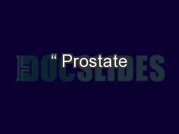 “ Prostate