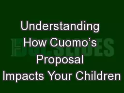 Understanding How Cuomo’s Proposal Impacts Your Children