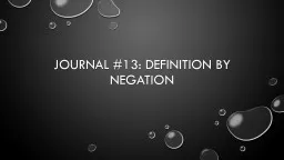 Journal #13: Definition by negation