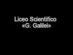 Liceo Scientifico «G. Galilei»