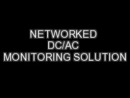 NETWORKED DC/AC MONITORING SOLUTION