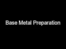 Base Metal Preparation