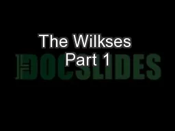 The Wilkses Part 1