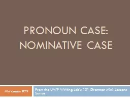 Pronoun Case: Nominative Case