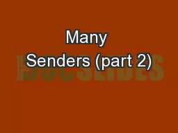 Many Senders (part 2)