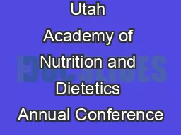 Utah Academy of Nutrition and Dietetics Annual Conference