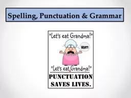 Spelling, Punctuation & Grammar