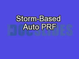 Storm-Based Auto PRF