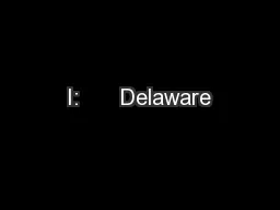I:      Delaware