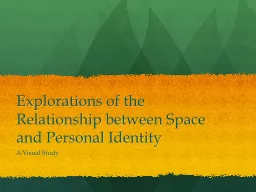 Explorations of the Relationship between Space and Personal