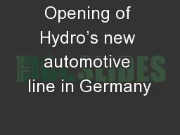 Opening of Hydro’s new automotive line in Germany