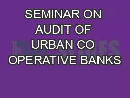 SEMINAR ON AUDIT OF URBAN CO OPERATIVE BANKS
