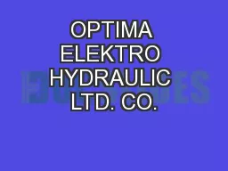 OPTIMA ELEKTRO HYDRAULIC LTD. CO.