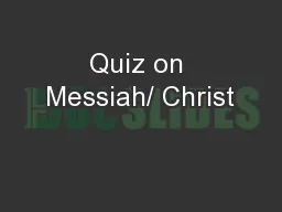 Quiz on Messiah/ Christ