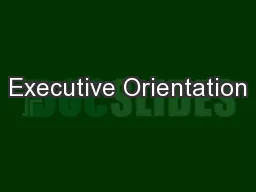 Executive Orientation