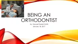Being an orthodontist