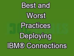 Best and Worst Practices Deploying IBM® Connections
