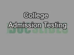 College Admission Testing