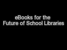 EBooks for the Future of School Libraries