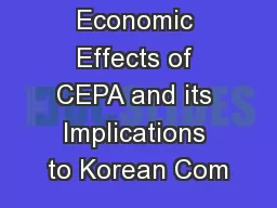 Economic Effects of CEPA and its Implications to Korean Com