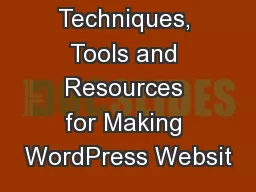 Techniques, Tools and Resources for Making WordPress Websit