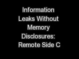 Information Leaks Without Memory Disclosures: Remote Side C