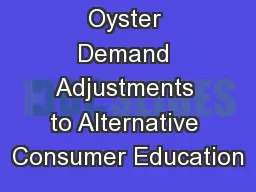 Oyster Demand Adjustments to Alternative Consumer Education