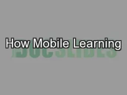 How Mobile Learning