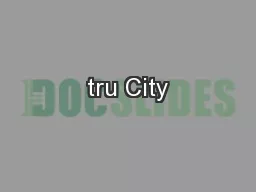tru City